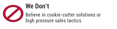 Alarm Engineering doesn't believe in cookie cutter security solutions or high pressure sales tactics