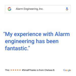 Alarm Engineering Google Review "My experience with Alarm Engineering has been fantastic"