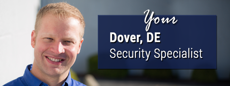 David Mueller and Alarm Engineering are your Dover, DE security alarm specialists